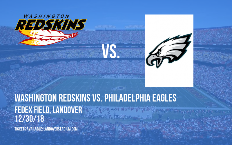 Washington Redskins vs. Philadelphia Eagles at FedEx Field tickets Washington Redskins vs. Philadelphia Eagles at FedEx Field