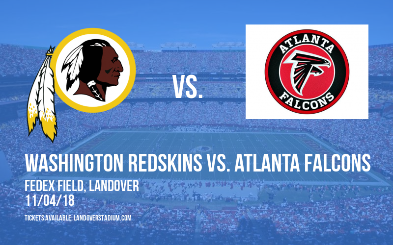 Washington Redskins vs. Atlanta Falcons at FedEx Field tickets Washington Redskins vs. Atlanta Falcons at FedEx Field