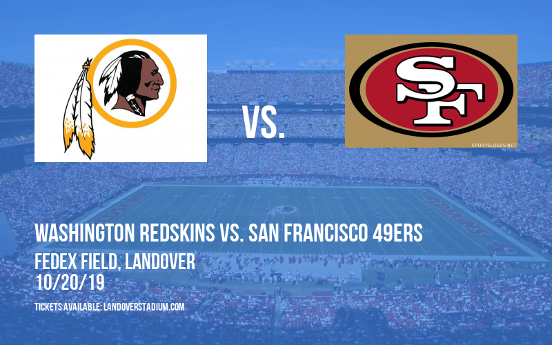 Washington Redskins vs. San Francisco 49ers at FedEx Field tickets Washington Redskins vs. San Francisco 49ers at FedEx Field