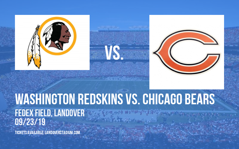 Washington Redskins vs. Chicago Bears at FedEx Field tickets Washington Redskins vs. Chicago Bears at FedEx Field