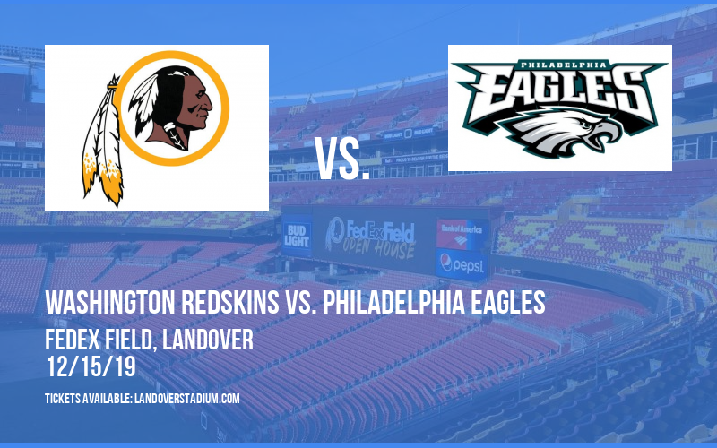 Washington Redskins vs. Philadelphia Eagles at FedEx Field