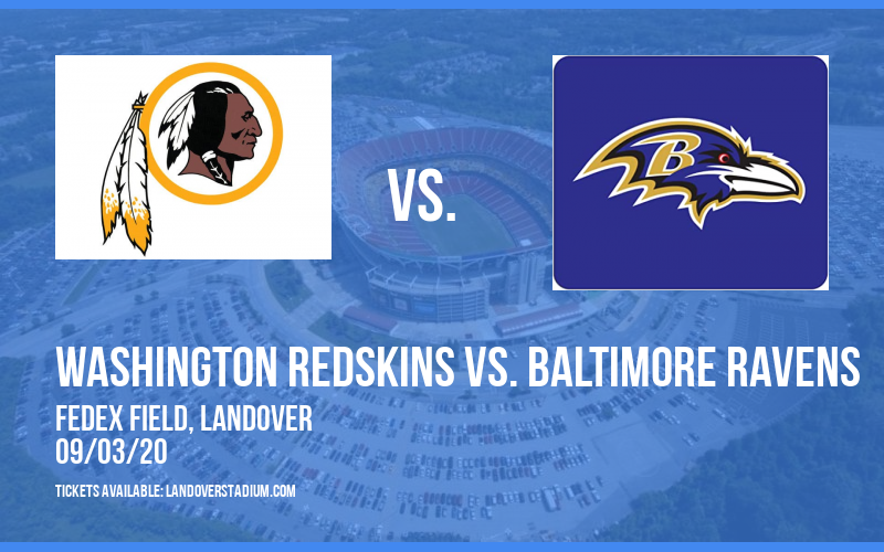 NFL Preseason: Washington Redskins vs. Baltimore Ravens at FedEx Field