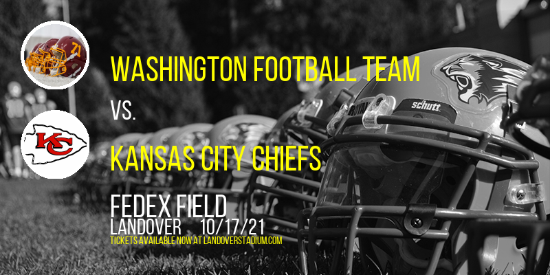 Washington Football Team vs. Kansas City Chiefs at FedEx Field tickets Washington Football Team vs. Kansas City Chiefs at FedEx Field