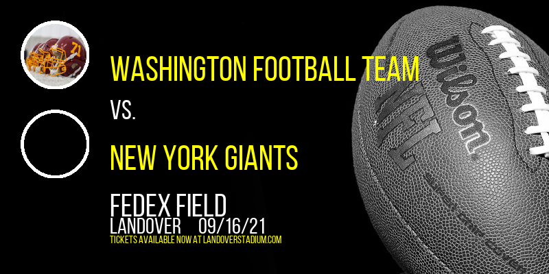 Washington Football Team vs. New York Giants at FedEx Field tickets Washington Football Team vs. New York Giants at FedEx Field