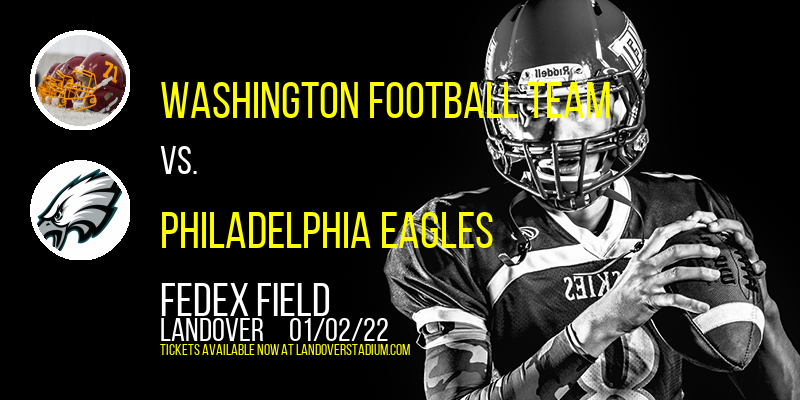 Washington Football Team vs. Philadelphia Eagles at FedEx Field tickets Washington Football Team vs. Philadelphia Eagles at FedEx Field