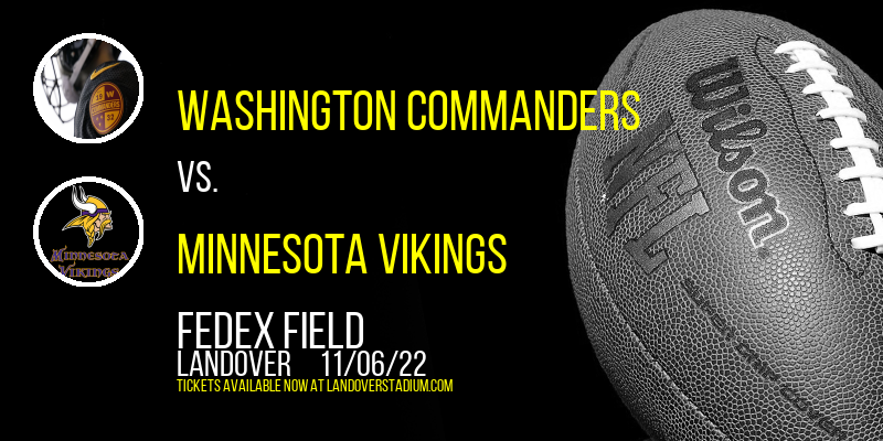 Washington Commanders vs. Minnesota Vikings at FedEx Field tickets Washington Commanders vs. Minnesota Vikings at FedEx Field