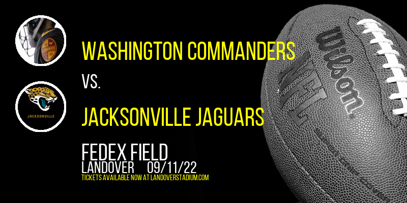 Washington Commanders vs. Jacksonville Jaguars at FedEx Field