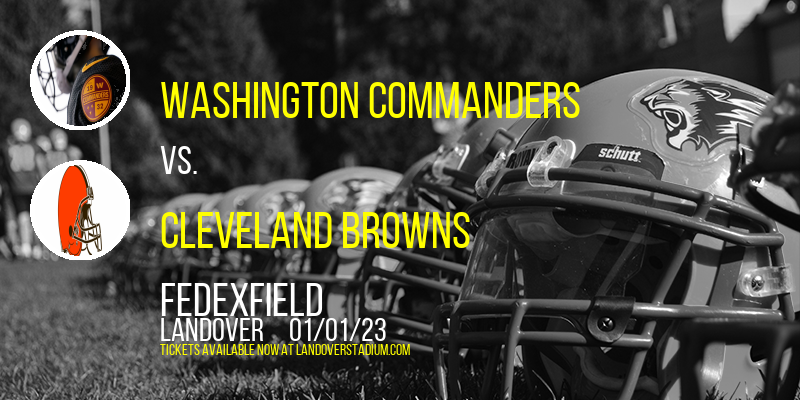 Washington Commanders vs. Cleveland Browns at FedEx Field