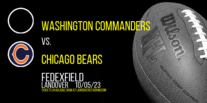 Washington Commanders vs. Chicago Bears at FedEx Field tickets Washington Commanders vs. Chicago Bears at FedEx Field